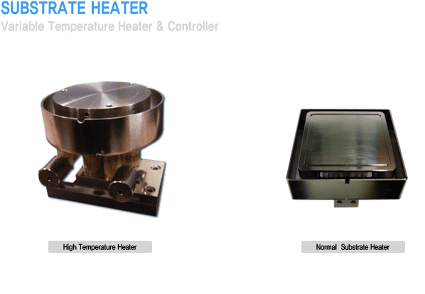 SUBSTRATE HEATER-Variable Temperature Heater & Controller